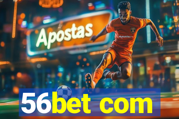 56bet com